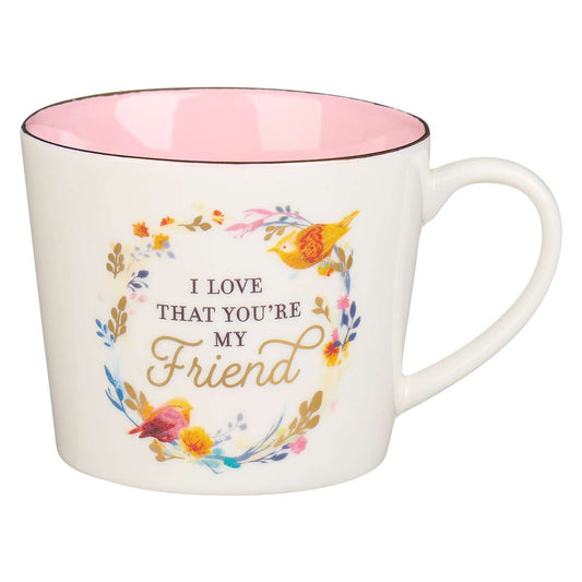 I Love That You Are My Friend White/Pink Ceramic Coffee Mug