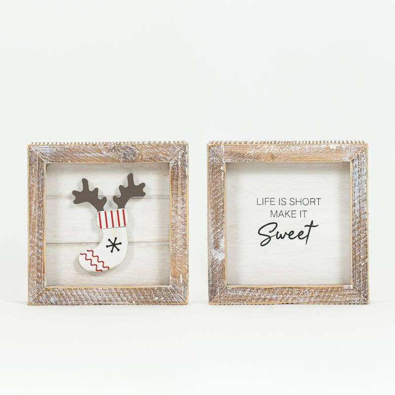 Life Is Short Make It Sweet 2 sided sign
