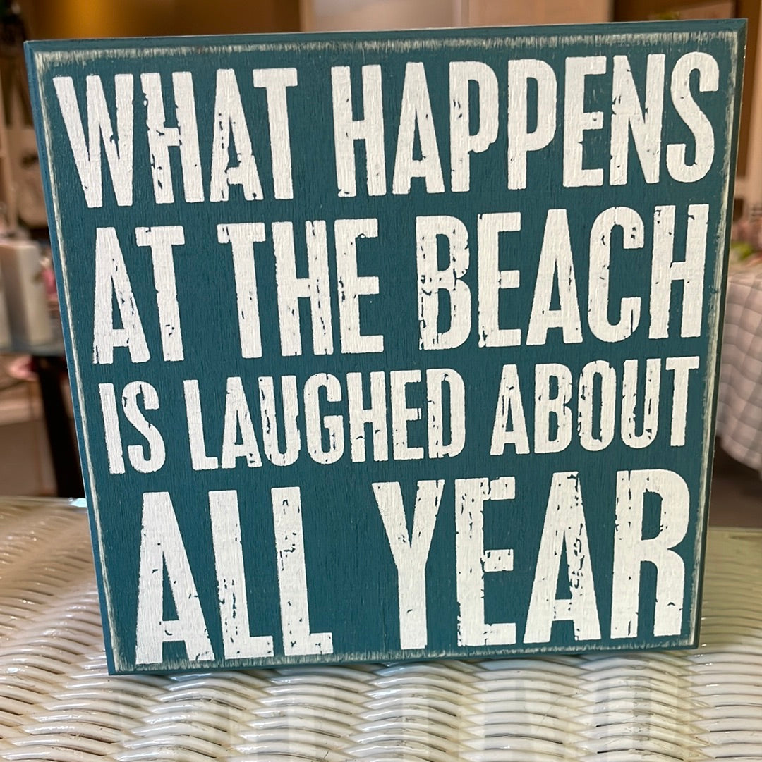 Happens at the Beach Sign